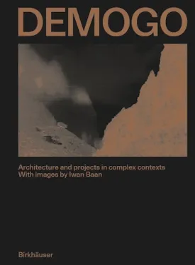 DEMOGO: Architecture and projects in complex contexts